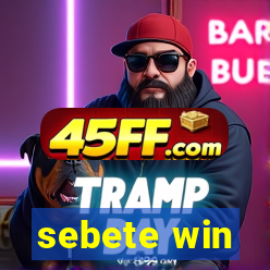 sebete win